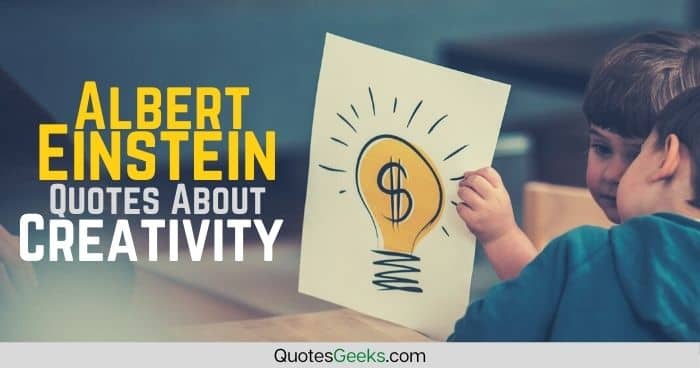 Albert Einstein Quotes Creativity