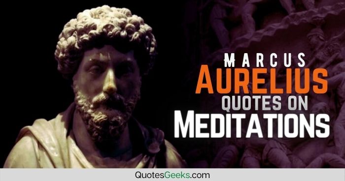 Marcus Aurelius Quotes Meditations