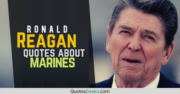 Ronald Reagan Quotes About Marines