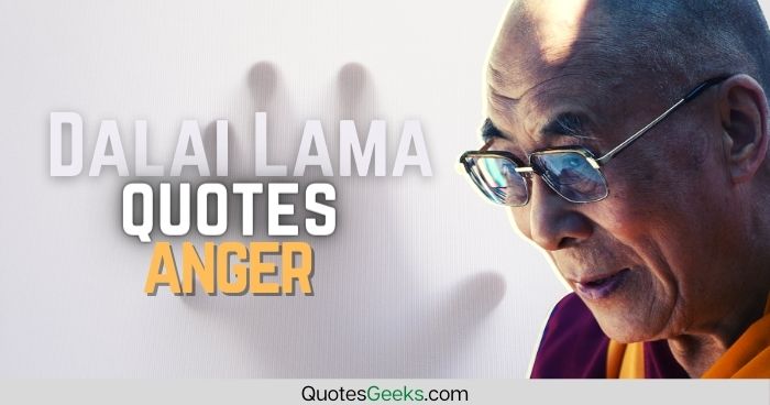 Dalai lama quotes anger