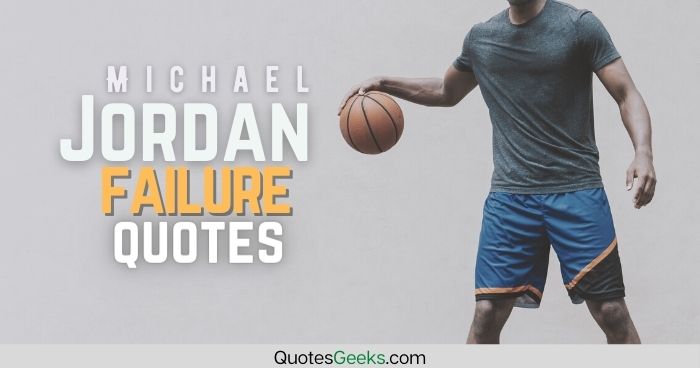 Michael Jordan failure quotes