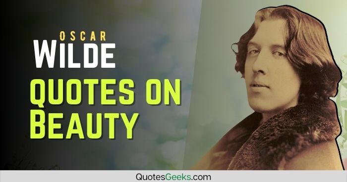 Oscar Wilde Beauty Quotes