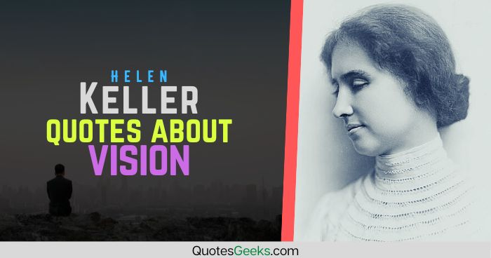 Helen Keller Quotes About Vision