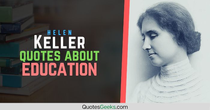 helen keller quotes about education