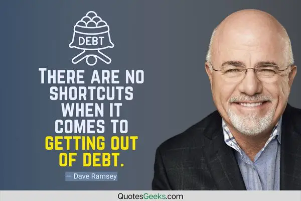 There are no shortcuts when it comes to getting out of debt