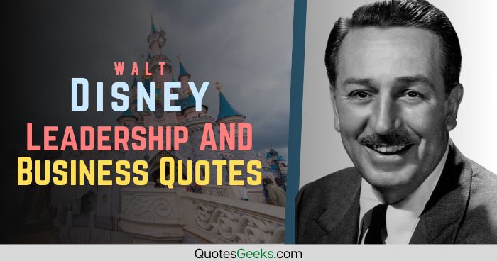 Walt Disney Christmas Leadership And Business Quotes