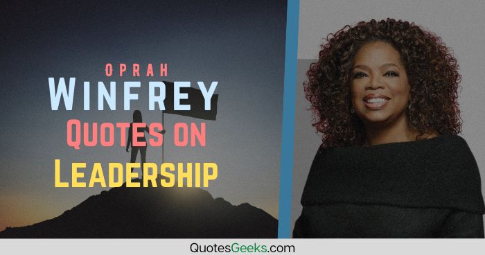 Oprah Winfrey Quotes on Leadership